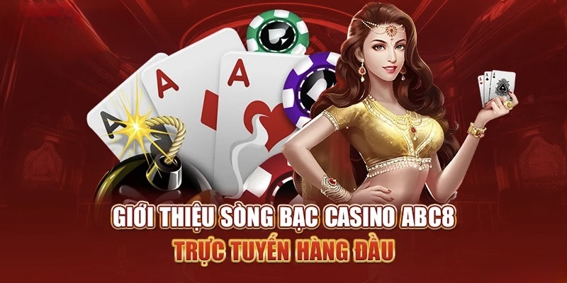 Giới thiệu sảnh casino abc8 trực tuyến hàng đầu