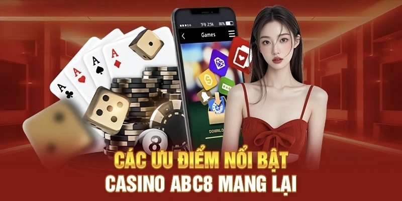 Ưu điểm của sảnh casino